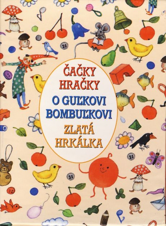 Obrázok Čačky hračky + O Guľkovi Bombuľkovi + Zlatá hrkálka