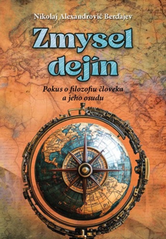 Obrazok Zmysel dejín - Pokus o filozofiu človeka a jeho osudu