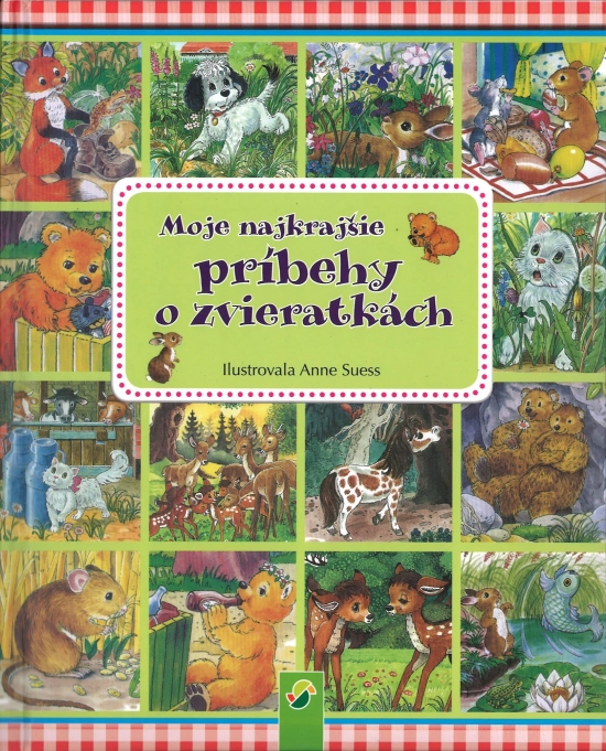 Obrázok Moje najkrajšie príbehy o zvieratkách