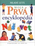 Obrázok Moja prvá encyklopédia -Náš svet