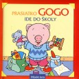 Obrázok Prasiatko Gogo ide do školy