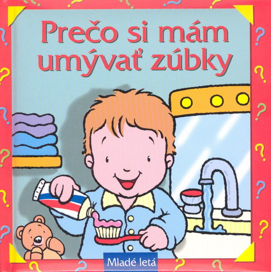 Obrázok Prečo si mám umývať zúbky