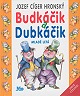 Obrázok Budkáčik a Dubkáčik