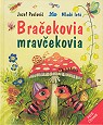 Obrázok Bračekovia mravčekovia