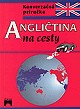 Obrázok Angličtina na cesty - Konverzačná príručka