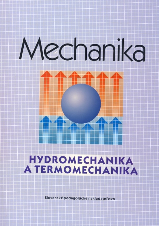 Obrázok Mechanika - Hydromechanika a termomechanika - pre SPŠ strojnícke