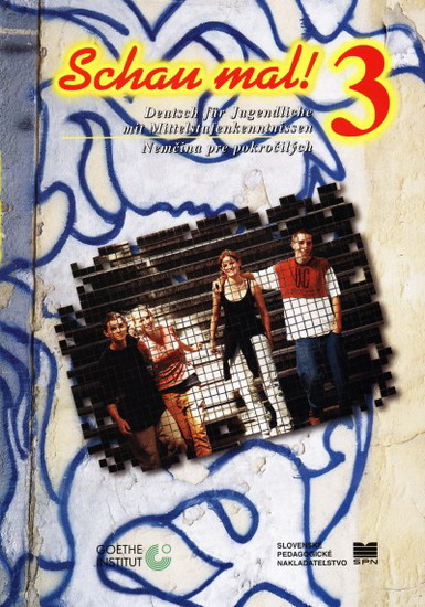 Obrázok Schau mal! 3.roč.SŠ-Nemčina pre pokročilých