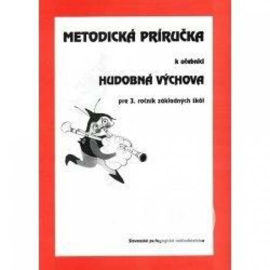 Obrázok Metodická príručka k učebnici Hudobná výchova pre 3. ročník Základných škôl
