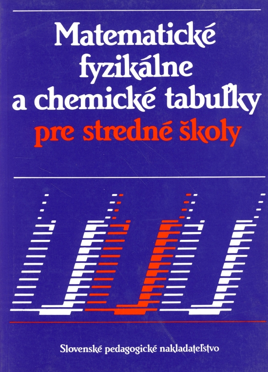 Obrázok Matematické, fyzikálne a chemické tabuľky pre SŠ
