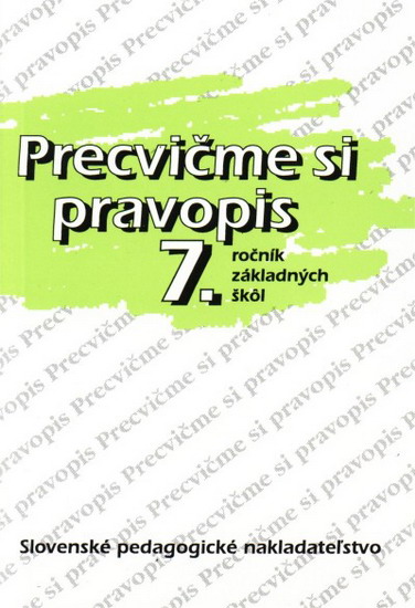 Obrázok Precvičme si pravopis 7.ročník základných škôl