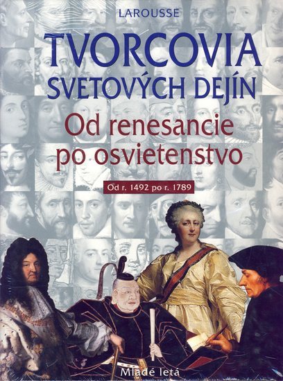Obrázok Tvorcovia svetových dejín II od renesancie po osvietenstvo 1492-1789