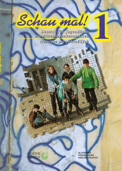 Obrázok Schau mal! 1.roč.SŠ-Nemčina pre pokročilých-3.vyd.