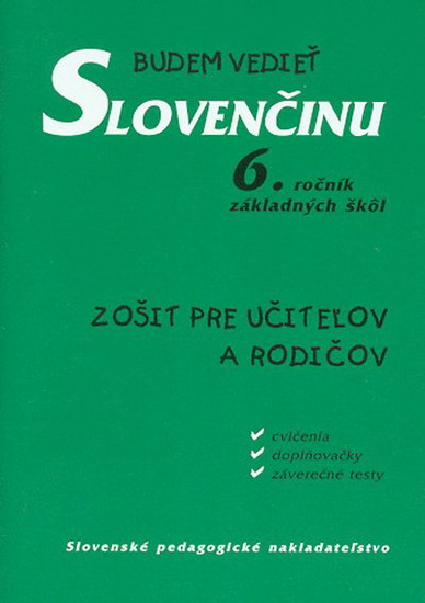 Obrázok Budem vedieť slovenčinu - 6. roč. ZŠ - pre učiteľov a rodičov