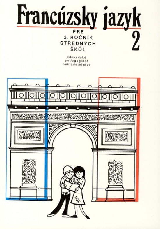 Obrázok Francúzsky jazyk pre 2. roč. stredné školy - 4.vyd.
