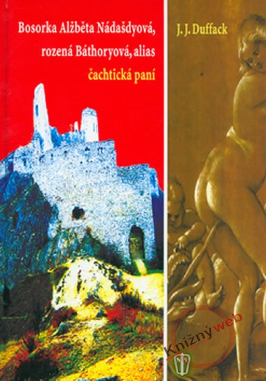 Obrázok Bosorka Alběta Nádašdyová, rozená Bátoryová,