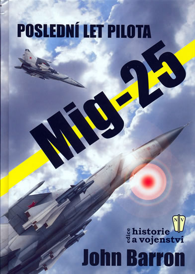 Obrázok Mig-25 - poslední let pilota