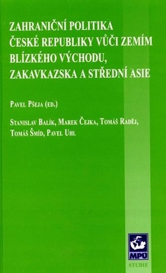 Obrázok Zahraniční politika ČR vůči zemím Blízkého Východu, Zakavkazska a Střední Asie