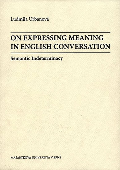 Obrázok On Expressing Meaning in English Conversation: Semantic Indeterminacy