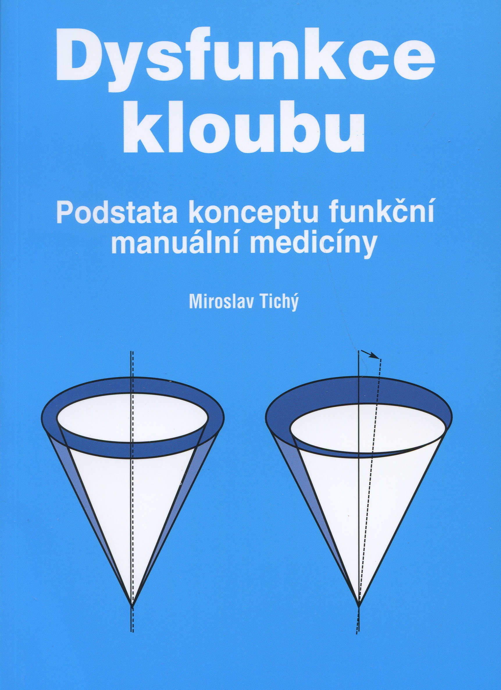 Obrázok Dysfunkce kloubů I. - Podstata konceptu funkční manuální medicíny