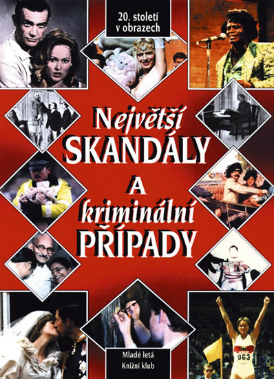 Obrázok Největší skandály a kriminální případy