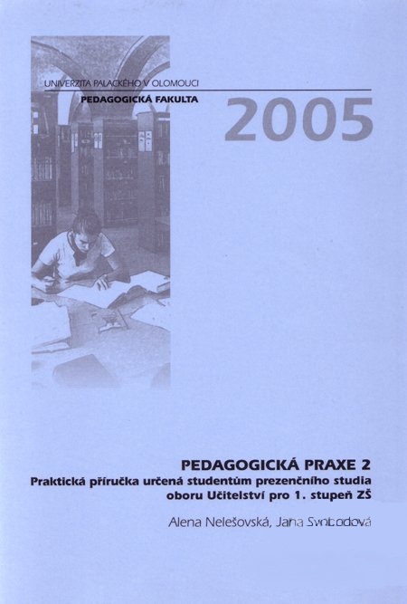 Obrazok Pedagogická praxe 2 - Praktická příručka určeá studentům prezenčního studia oboru Učitelství pro 1. stupeň ZŠ