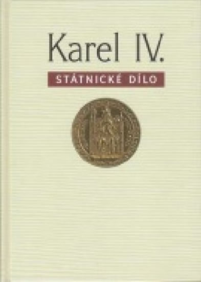 Obrázok Karel IV.Státnické dílo