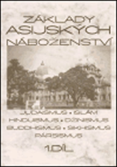 Obrázok Základy asijských náboženství, 1.díl