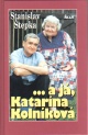 Obrázok ... a já, Katarína Kolníková