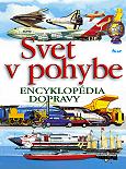 Obrázok Svet v pohybe - encyklopédia dopravy