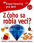 Obrázok Z čoho sa robia veci?Experimenty pre deti