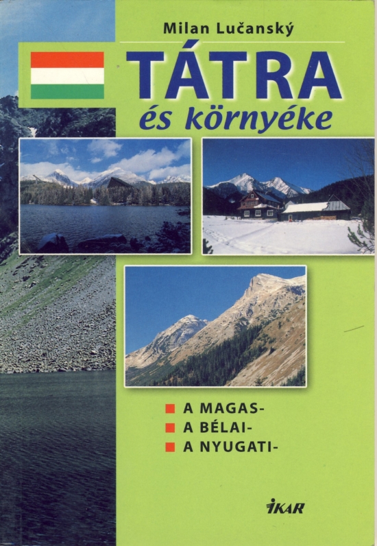 Obrázok Tátra és Környéke - A Magas, A Bélai, A Nyugati