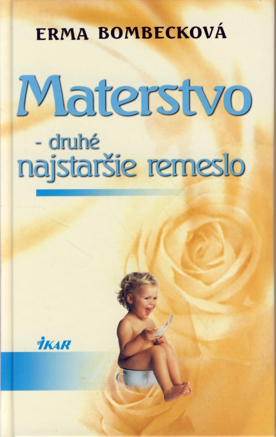Obrázok Materstvo - druhé najstaršie povolanie