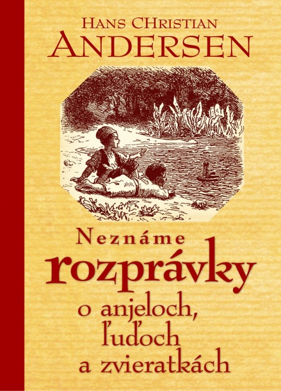 Obrázok Neznáme rozprávky o anjeloch, ľuďoch a zvieratkách