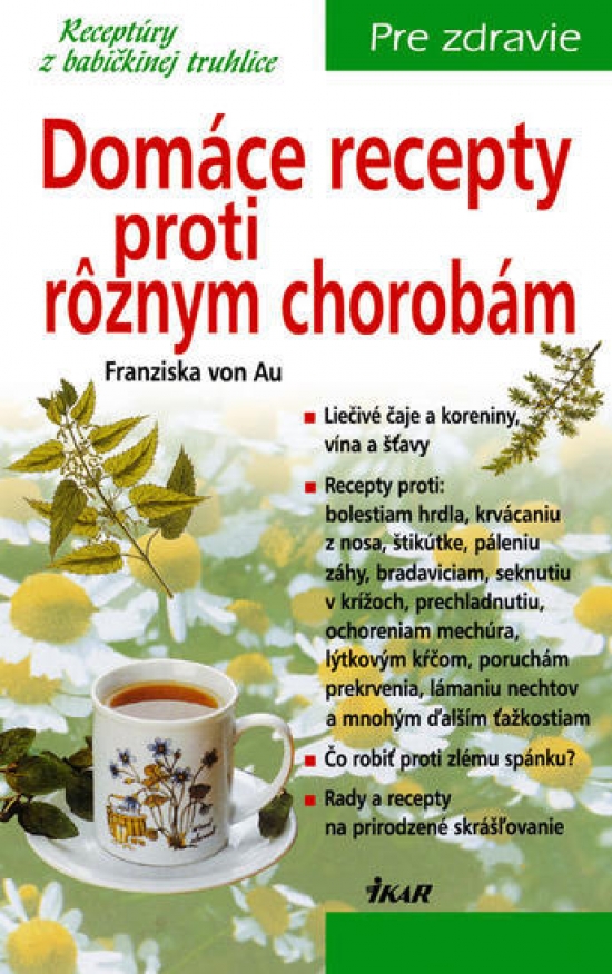 Obrázok Domáce recepty proti rôznym chorobám, 2. vydanie