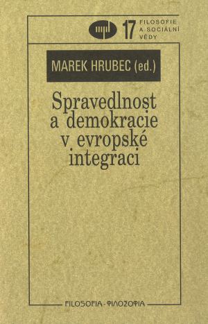 Obrazok Spravedlnost a demokracie v evropské integraci - svazek 17