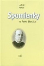 Obrazok Spomienky na Ferka Skyčáka