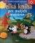 Obrázok Veľká kniha pre malých majstrov 5
