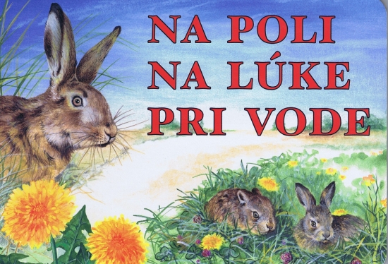 Obrázok Na poli, na lúke, pri vode