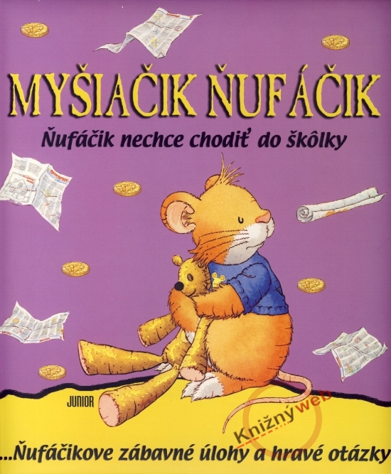 Obrázok Myšiačik Ňufáčik - Ňufáčik nechce chodiť do škôlky