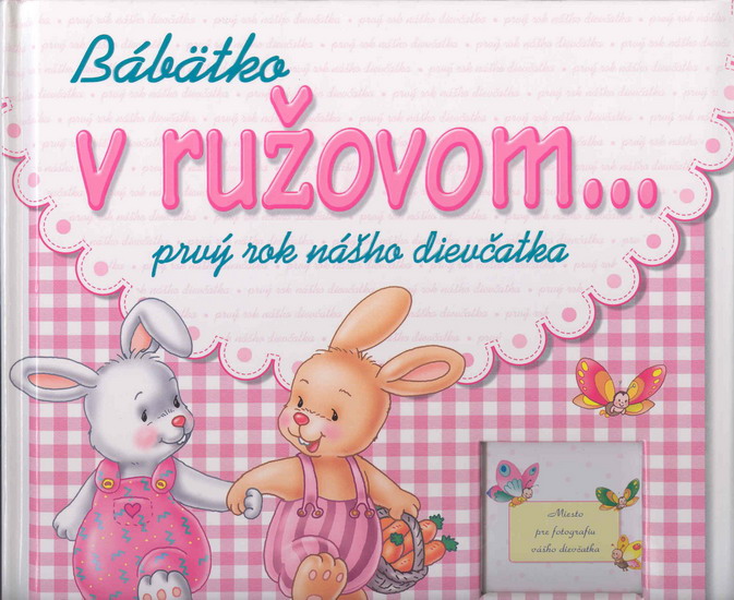 Obrázok Bábätko v ružovom...prvý rok nášho dievčatka