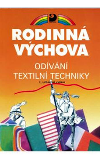 Obrázok Rodinná výchova - Odívání, textilní techniky – Učebnice pro 6. – 9. r. ZŠ