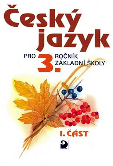 Obrázok Český jazyk pro 3. ročník ZŠ - 1. část