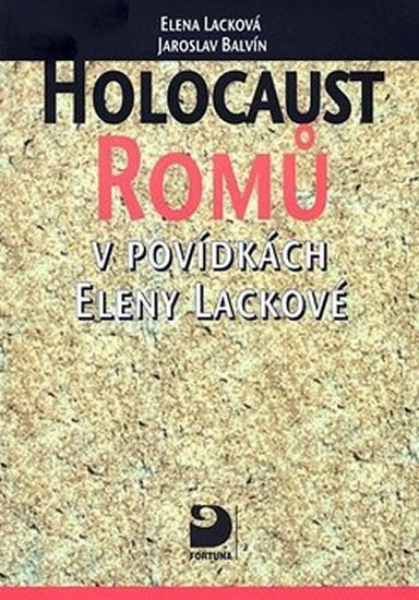 Obrázok Holocaust Romů v povídkách Eleny Lackové