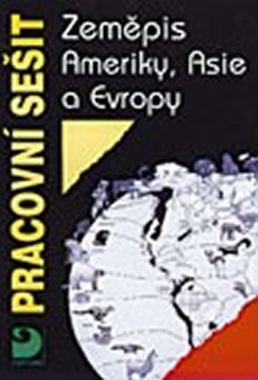 Obrázok Zeměpis Ameriky, Asie a Evropy - Pracovní sešit pro 6. a 7. ročník ZŠ