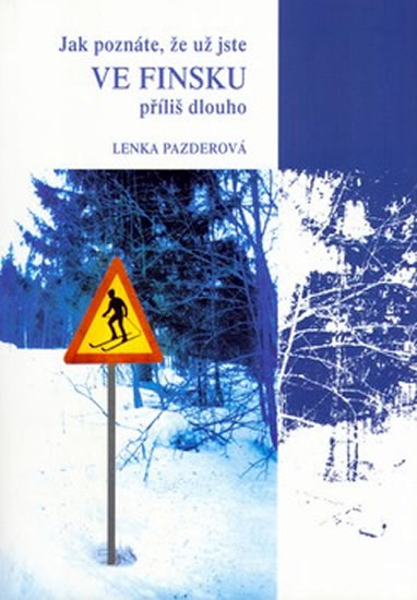 Obrázok Jak poznáte, že už jste ve Finsku příliš dlouho