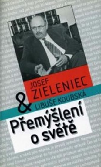 Obrázok Přemýšlení o světě: Zieleniec Josef