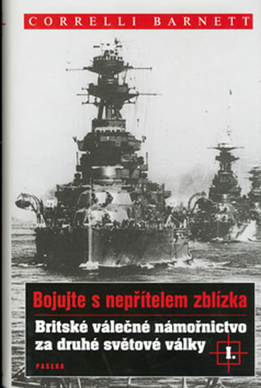 Obrázok Britské válečné námořnictvo za druhé světové války I.: Bojujte s nepřítelem zblízka