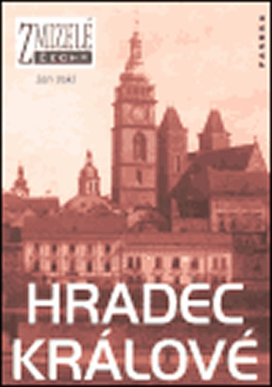 Obrázok Zmizelý Hradec Králové
