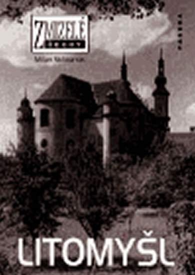 Obrázok Zmizelé Čechy - Litomyšl