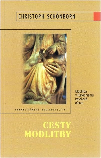 Obrazok Cesty modlitby - Modlitba v Katechismu katolické církve